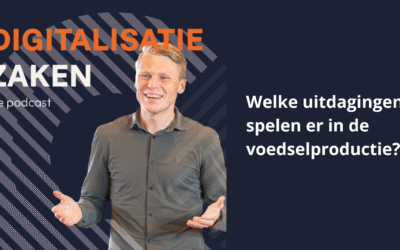 De vaak onzichtbare uitdagingen van digitalisering in de food industrie