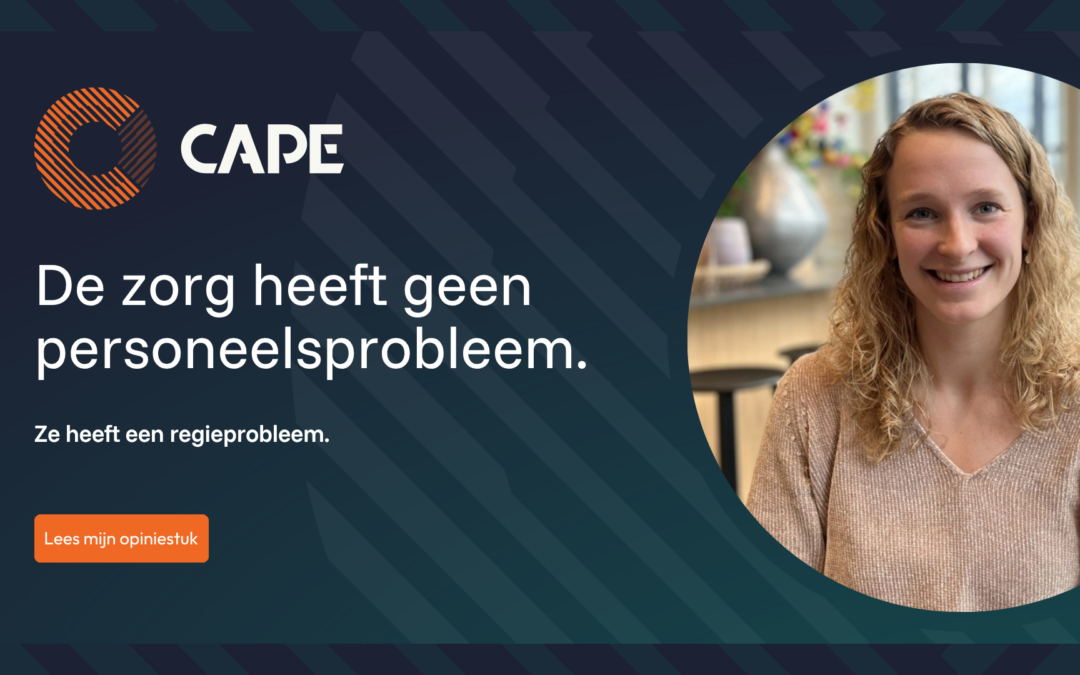 De zorg heeft geen personeelsprobleem. Ze heeft een regieprobleem.